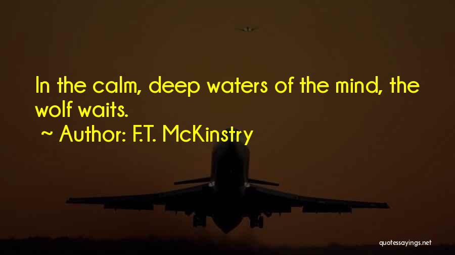 F.T. McKinstry Quotes 1382543