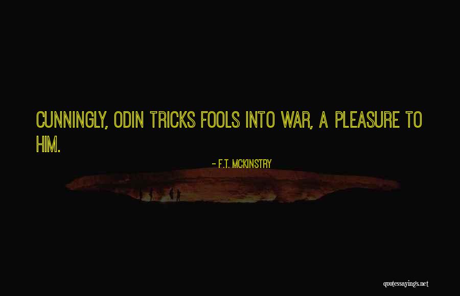 F.T. McKinstry Quotes 1657665 F.T. McKinstry Quotes 1657665