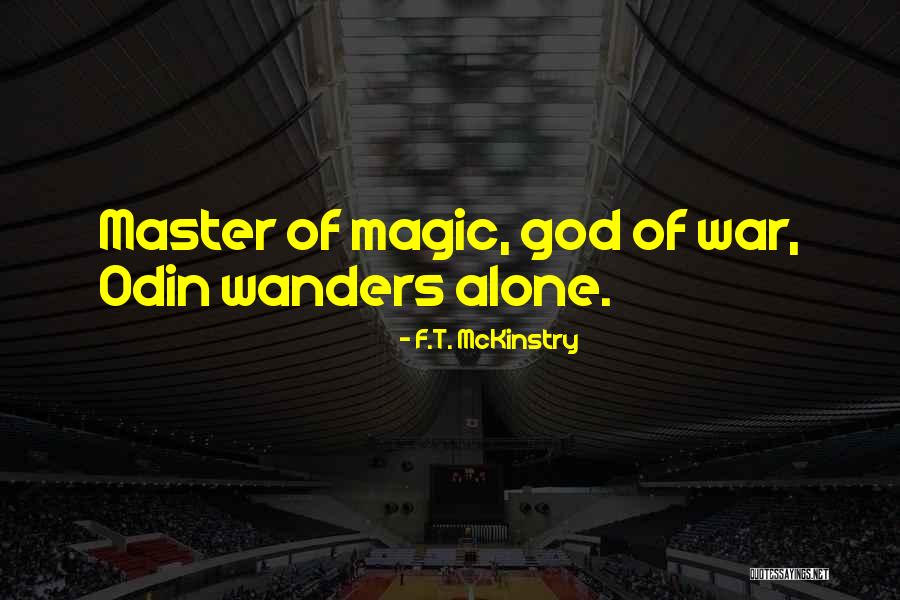 F.T. McKinstry Quotes 2066825 F.T. McKinstry Quotes 2066825