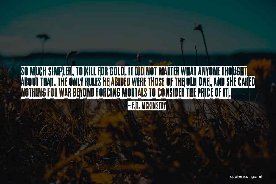 F.T. McKinstry Quotes 669470 F.T. McKinstry Quotes 669470