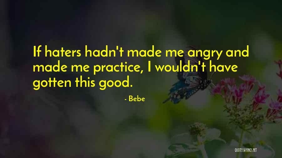 F U Haters Quotes By Bebe