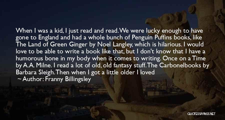 F U Penguin Book Quotes By Franny Billingsley