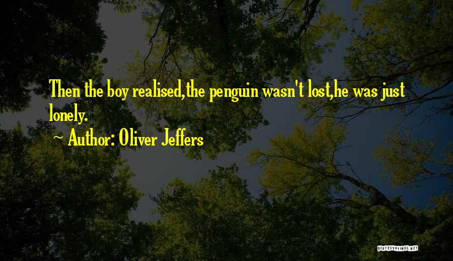 F U Penguin Quotes By Oliver Jeffers