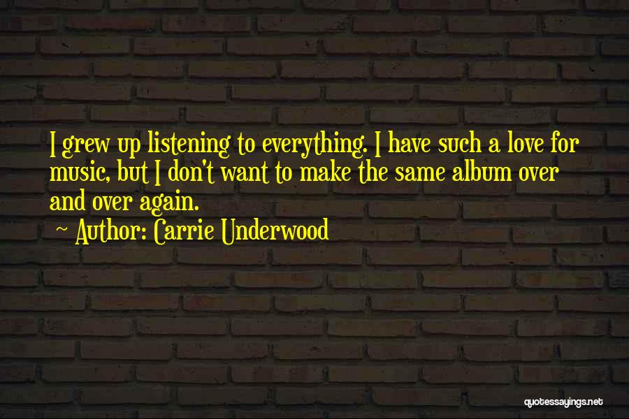 F Underwood Quotes By Carrie Underwood