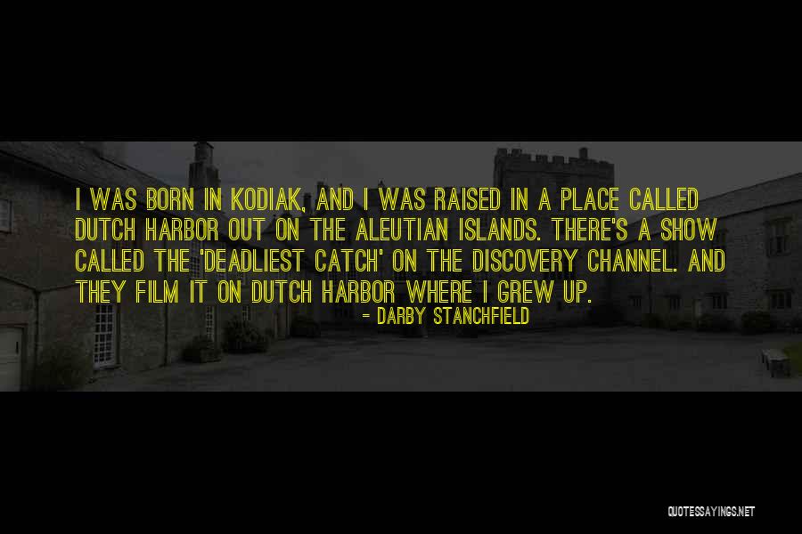 F V Kodiak Quotes By Darby Stanchfield F V Kodiak Quotes By Darby Stanchfield