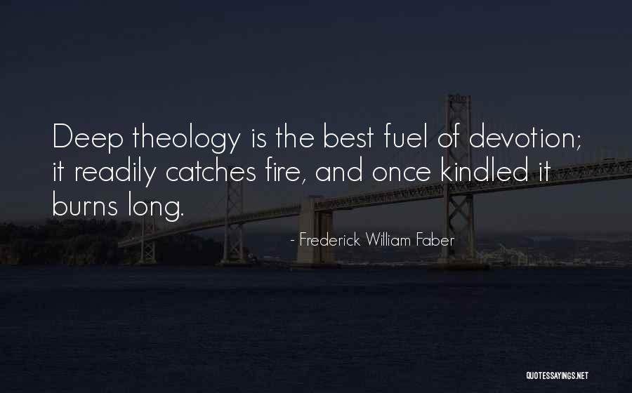 F W Faber Quotes By Frederick William Faber