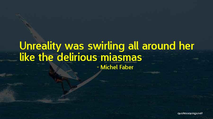 F W Faber Quotes By Michel Faber