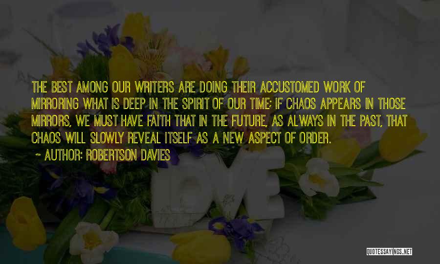 F W Robertson Quotes By Robertson Davies