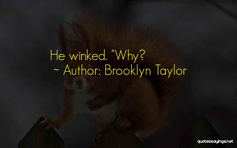 F W Taylor Quotes By Brooklyn Taylor