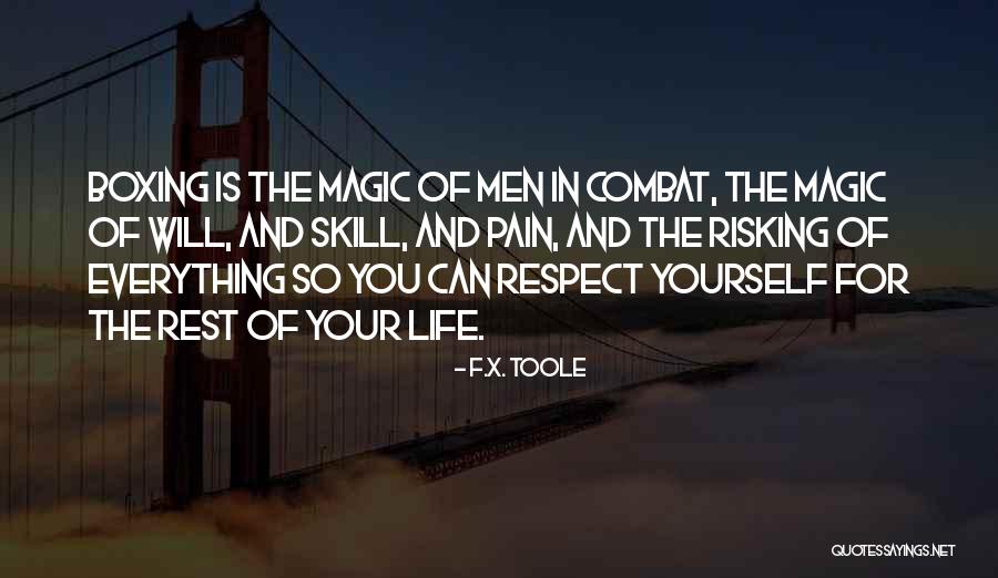 F.X. Toole Quotes 2040137