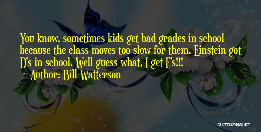 F You Quotes By Bill Watterson
