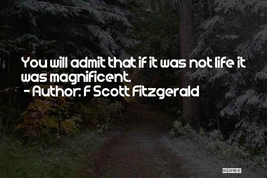 F You Quotes By F Scott Fitzgerald