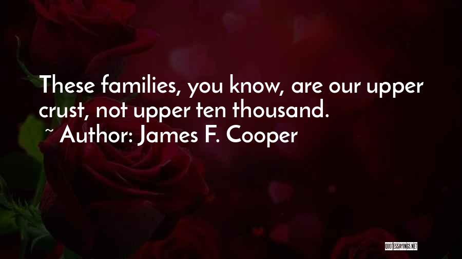 F You Quotes By James F. Cooper