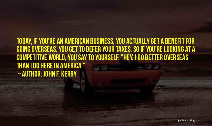 F You Quotes By John F. Kerry