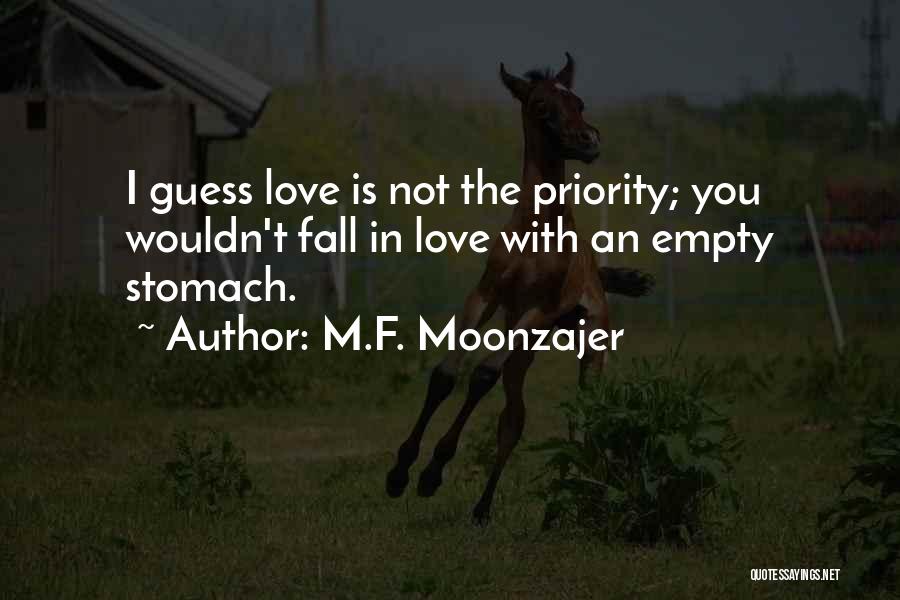 F You Quotes By M.F. Moonzajer