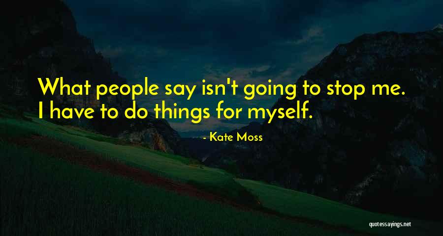 F11 Quotes By Kate Moss F11 Quotes By Kate Moss