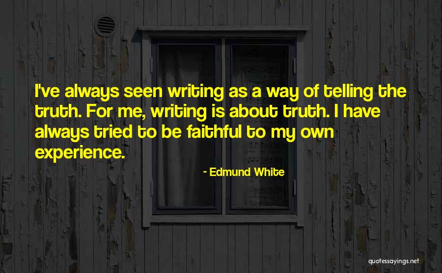 F7tc Quotes By Edmund White F7tc Quotes By Edmund White