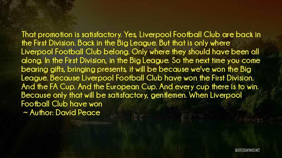 Fa Football Quotes By David Peace