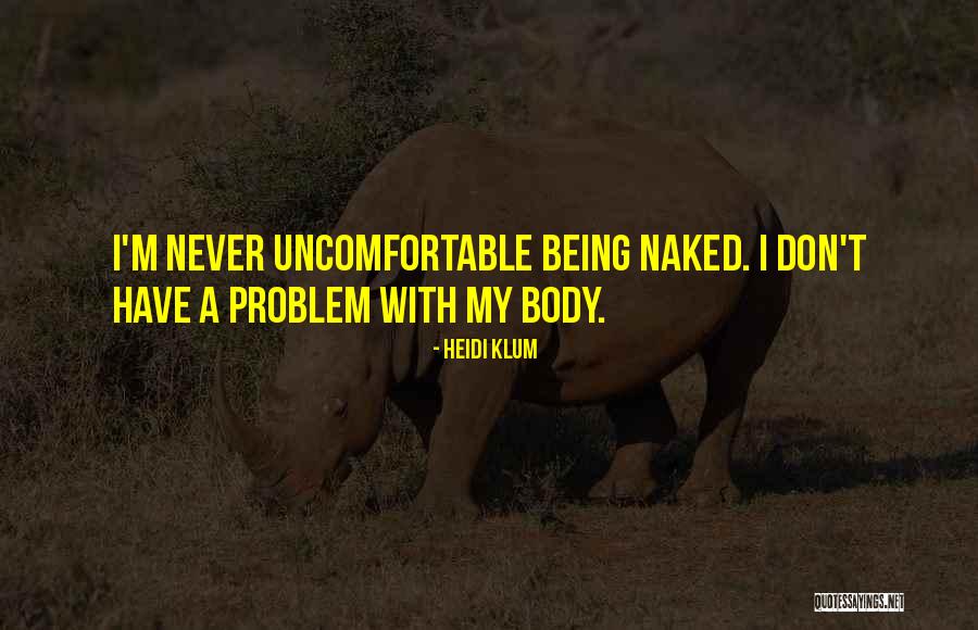 Faaiu Faaiu Quotes By Heidi Klum