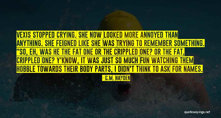 Faarfannaa Afaan Oromoo Quotes By C.M. Hayden Faarfannaa Afaan Oromoo Quotes By C.M. Hayden