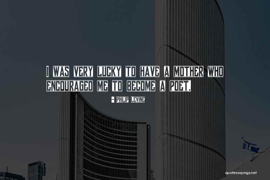 Faavesi Quotes By Philip Levine Faavesi Quotes By Philip Levine