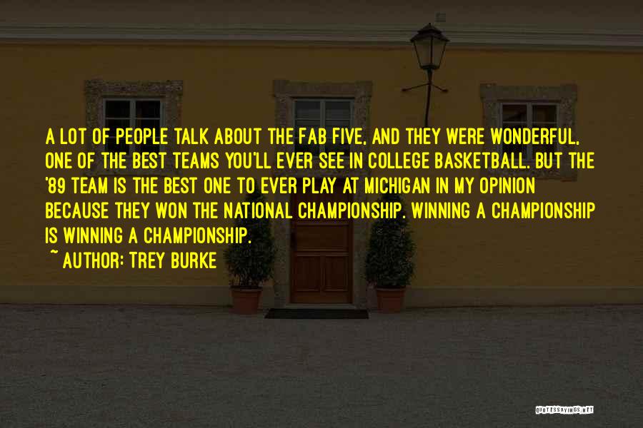 Fab 5 Michigan Quotes By Trey Burke