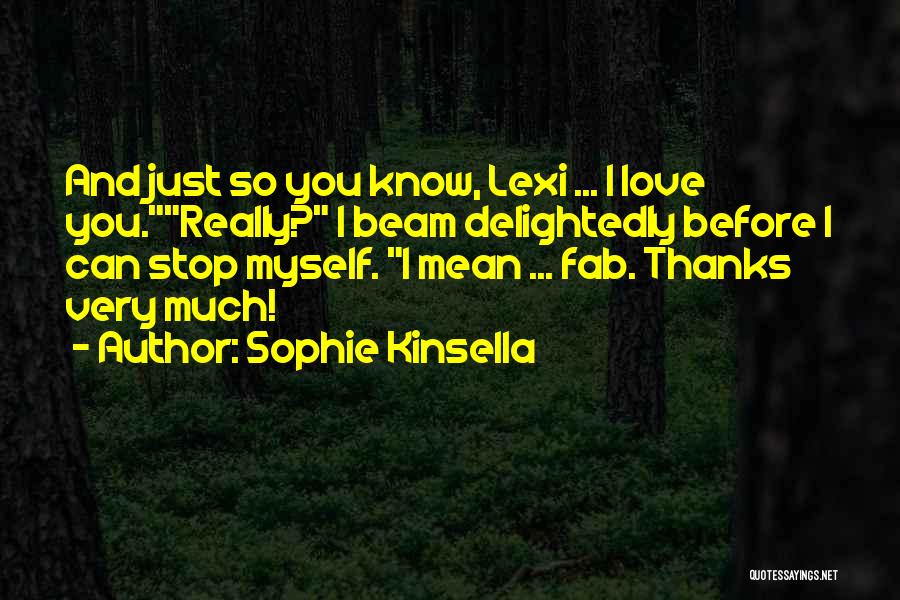 Fab Quotes By Sophie Kinsella