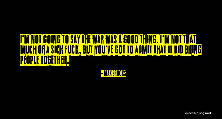 Fabada Asturiana Quotes By Max Brooks Fabada Asturiana Quotes By Max Brooks