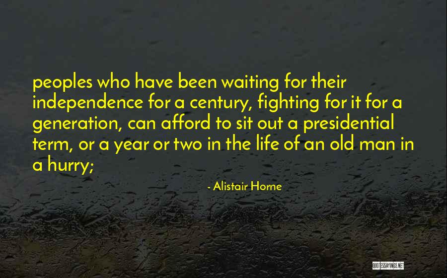 Fabasoft Quotes By Alistair Horne Fabasoft Quotes By Alistair Horne