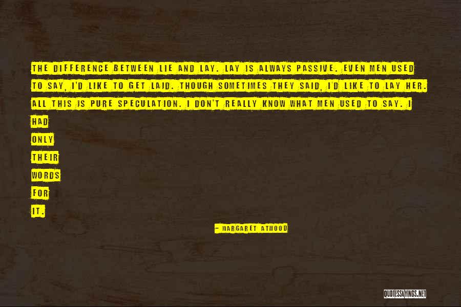 Fabbie Stauffer Quotes By Margaret Atwood Fabbie Stauffer Quotes By Margaret Atwood