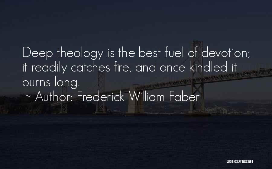 Faber Quotes By Frederick William Faber