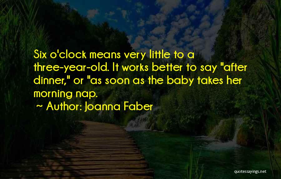 Faber Quotes By Joanna Faber