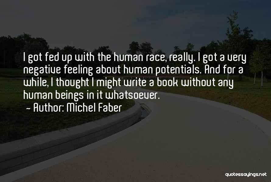 Faber Quotes By Michel Faber