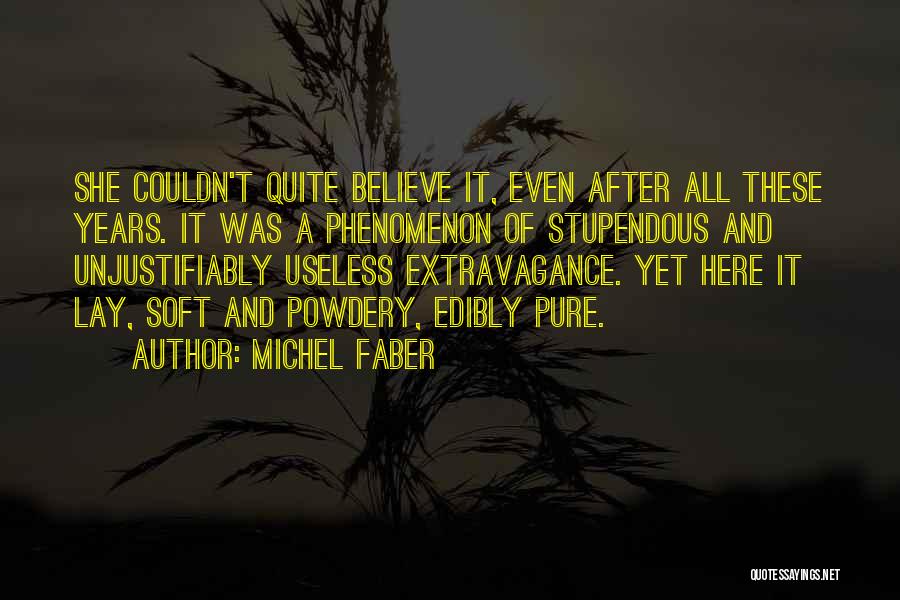 Faber Quotes By Michel Faber