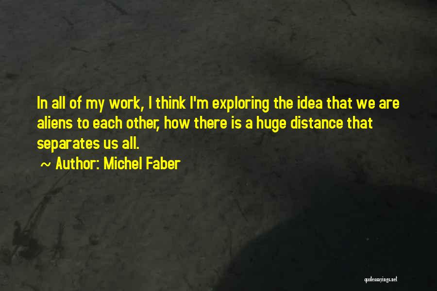 Faber Quotes By Michel Faber