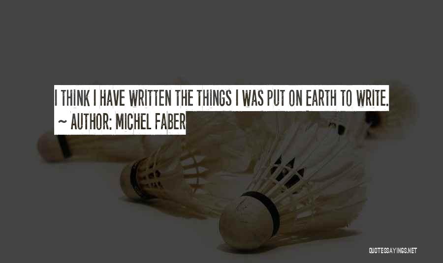 Faber Quotes By Michel Faber