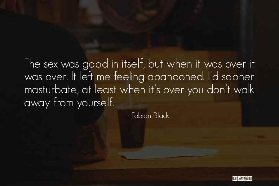 Fabian Black Quotes 1314038