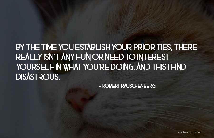 Fabiana Cantilo Quotes By Robert Rauschenberg Fabiana Cantilo Quotes By Robert Rauschenberg