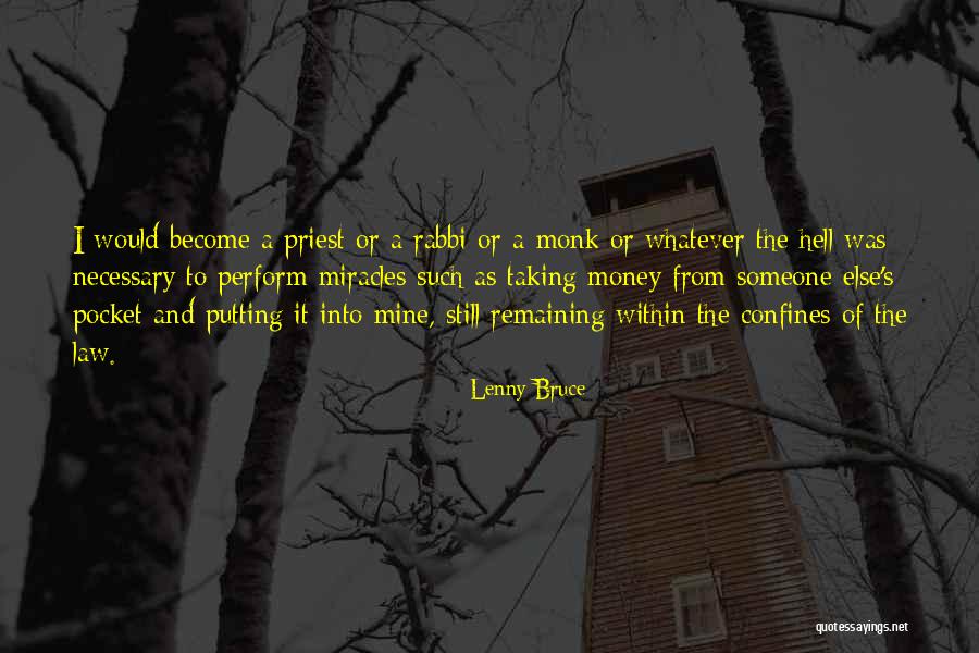 Fabianism Socialism Quotes By Lenny Bruce Fabianism Socialism Quotes By Lenny Bruce