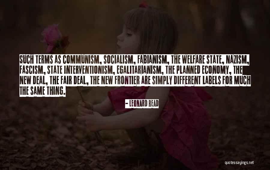 Fabianism Socialism Quotes By Leonard Read Fabianism Socialism Quotes By Leonard Read