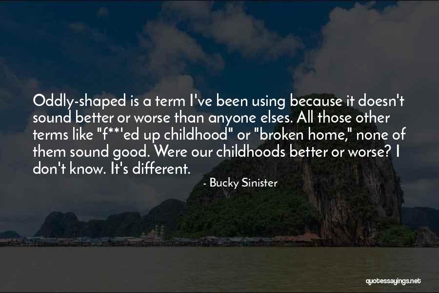 Fabiano Brothers Quotes By Bucky Sinister Fabiano Brothers Quotes By Bucky Sinister