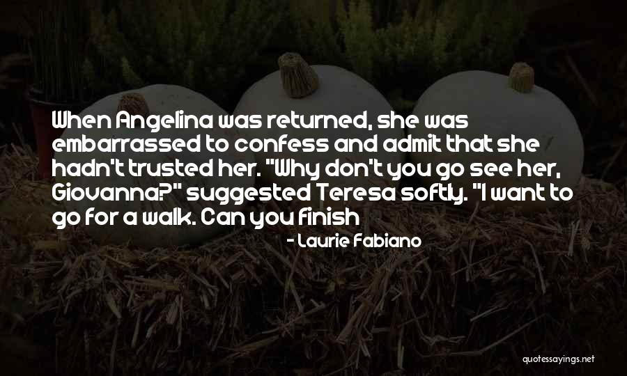 Fabiano Quotes By Laurie Fabiano Fabiano Quotes By Laurie Fabiano