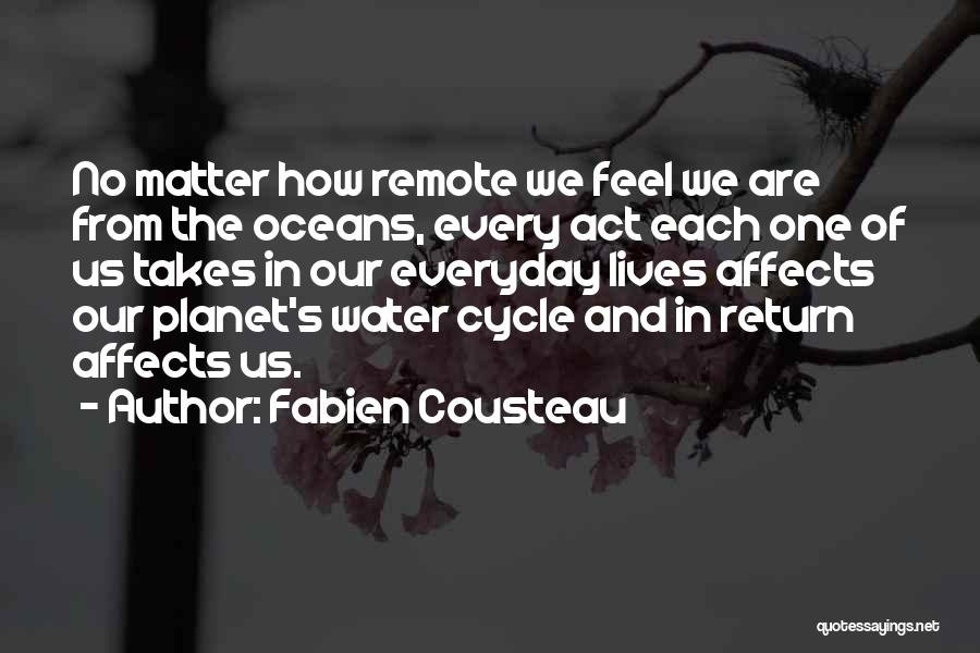 Fabien Cousteau Quotes 905259