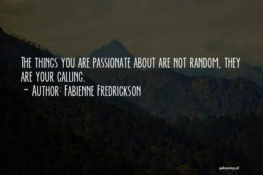 Fabienne Fredrickson Quotes 1415596