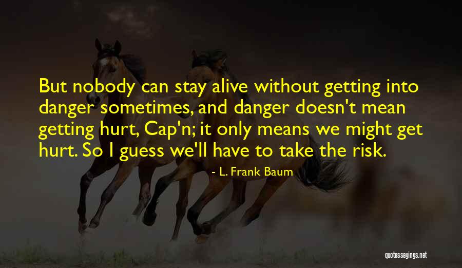Fabijanski Quotes By L. Frank Baum Fabijanski Quotes By L. Frank Baum