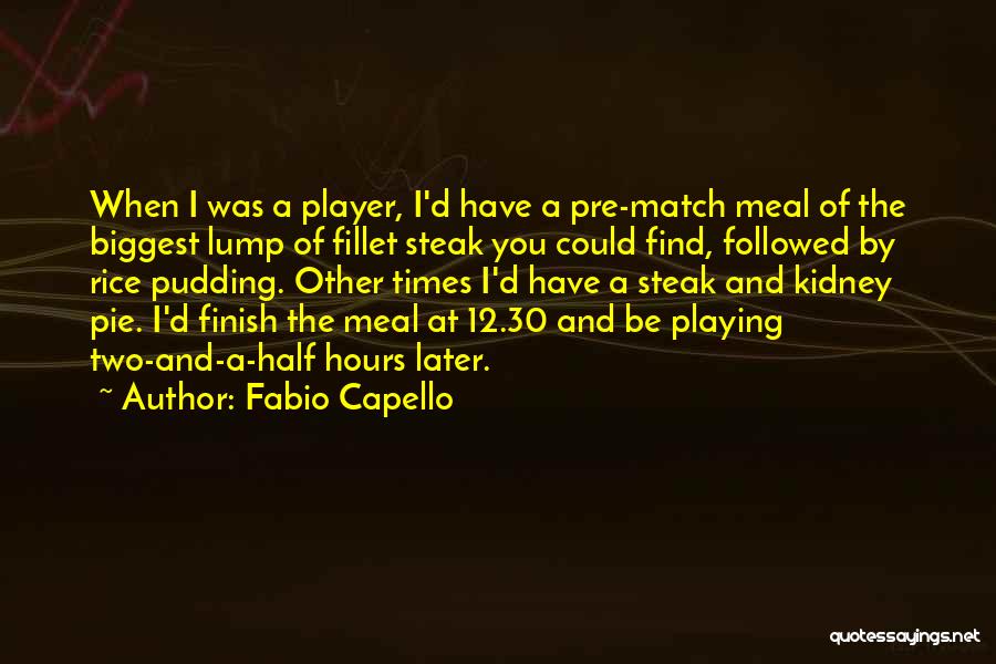 Fabio Capello Quotes 1267560