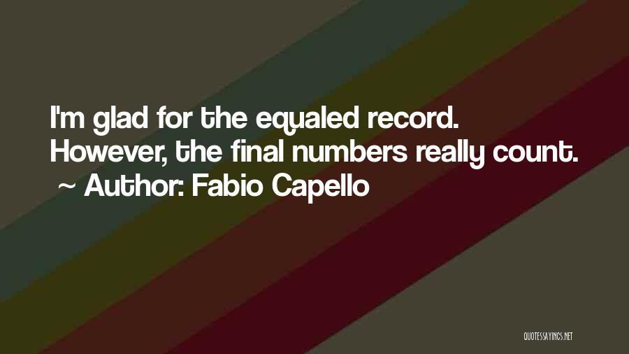 Fabio Capello Quotes 1759369