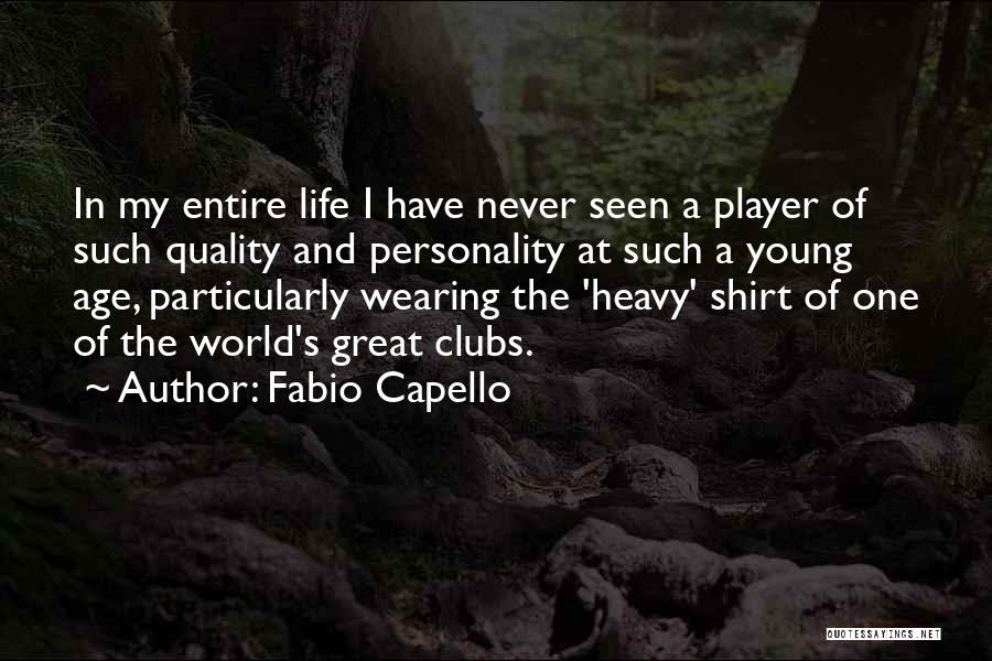 Fabio Capello Quotes 413471