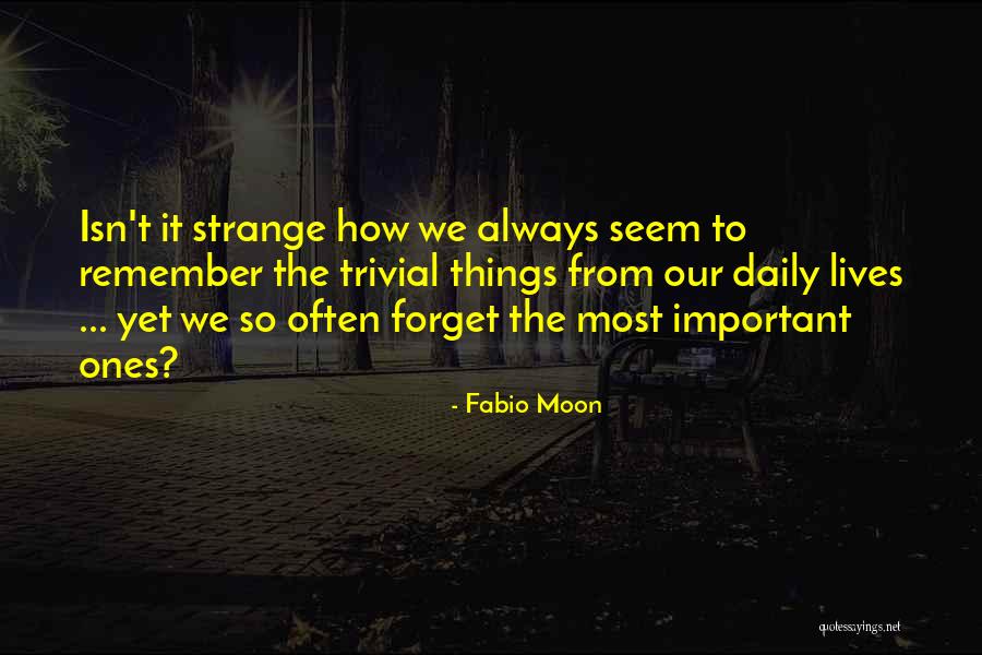 Fabio Moon Quotes 871195 Fabio Moon Quotes 871195