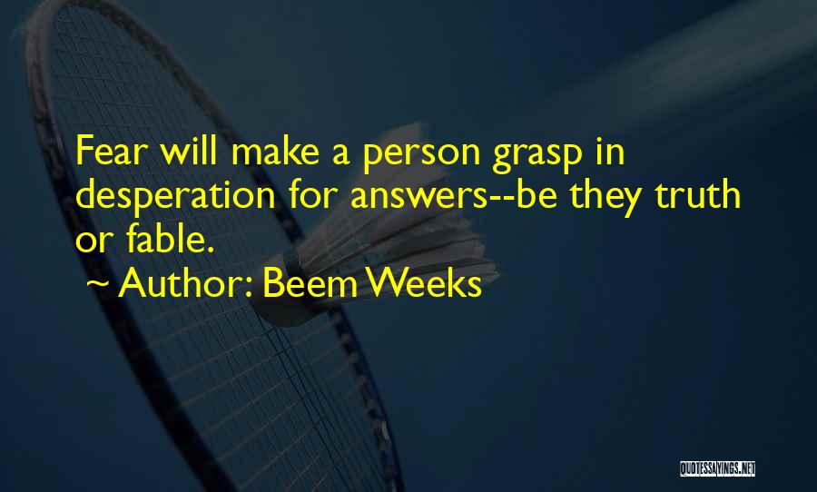 Fable Quotes By Beem Weeks